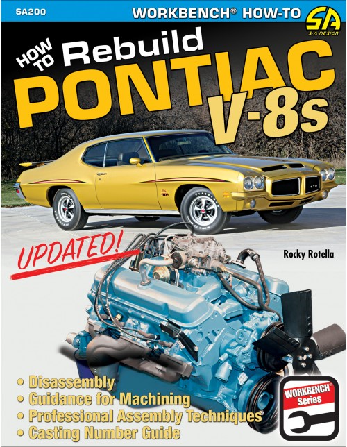 How to Rebuild Pontiac V8 Engines 152 pages with 395 color photos by R. Rotella