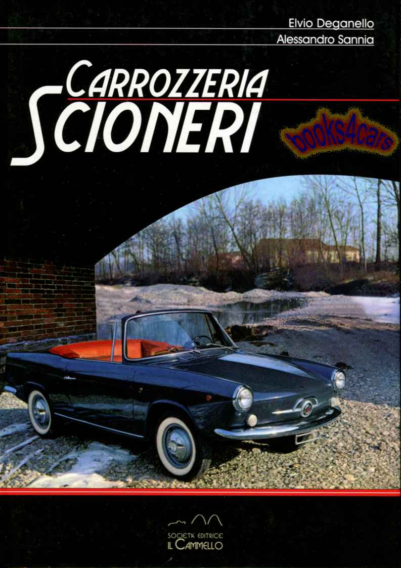 Carrozzeria Scioneri coachbuilder 122 pages hardcover by Sannia & Deganello