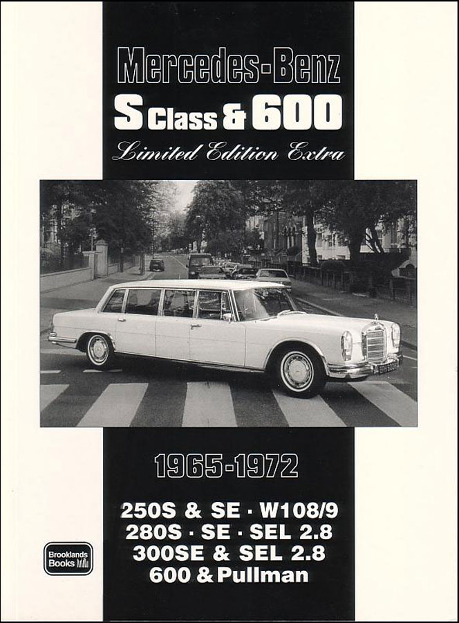 65-72 S & 600 portfolio of articles about big & fast Mercedes including 280SE 250S 600 280SEL 4.5 300SEL 6.3 3.5 280S and more 100 pgs compiled by Brooklands