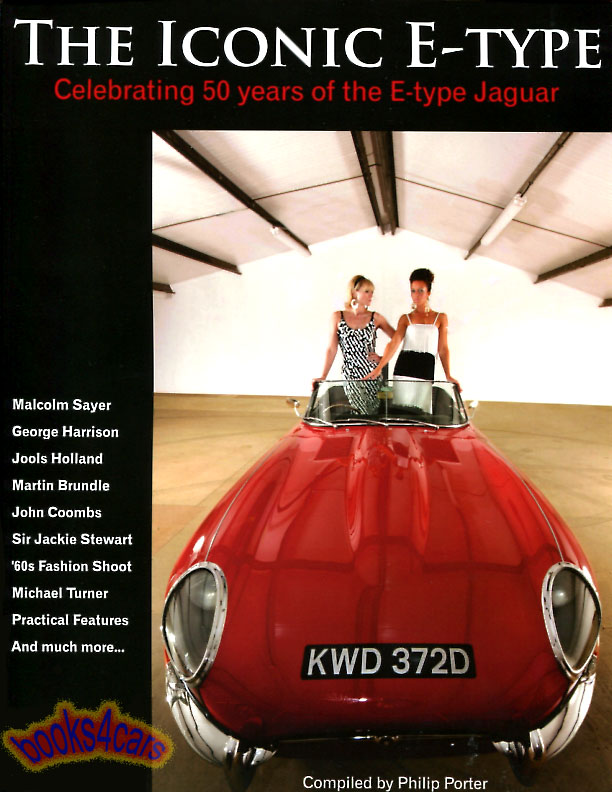 Iconic E Type 50 years of Jaguar XKE 200 pages by Porter