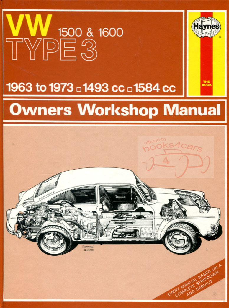 63-73 Volkswagen VW Type 3 1500 1600 incl Squareback Sedan & Fastback Coupe shop service repair manual by Haynes