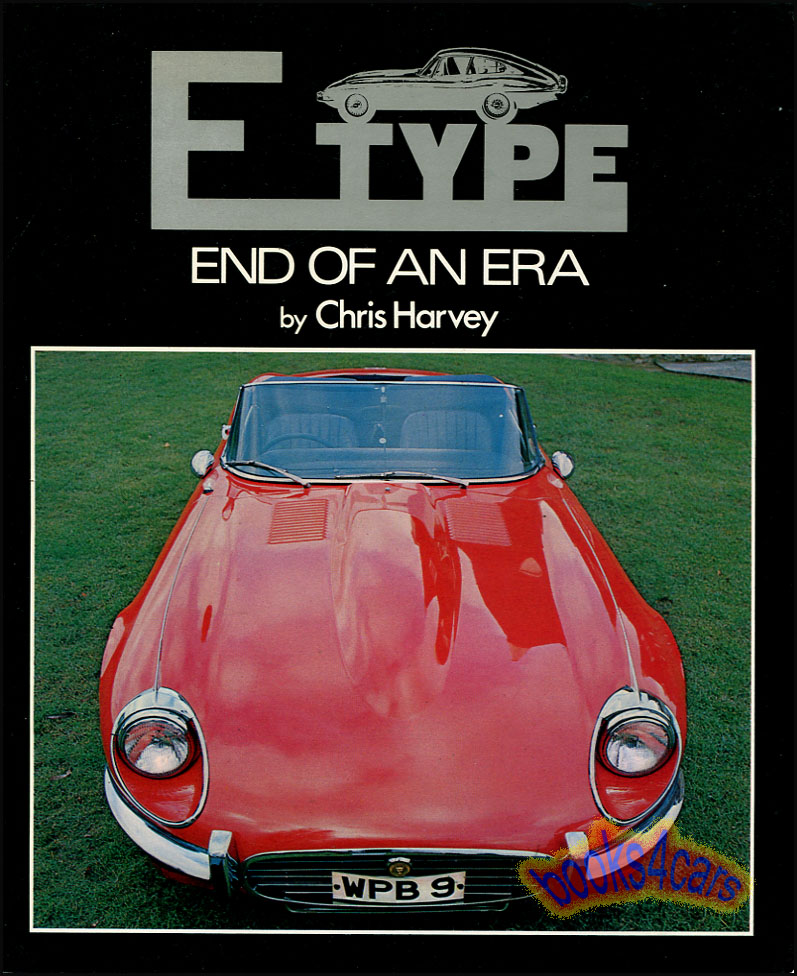 E-Type end of an era (2nd ed.) by Chris Harvey hardbound 260 pgs Jaguar XKE XK E XK-E