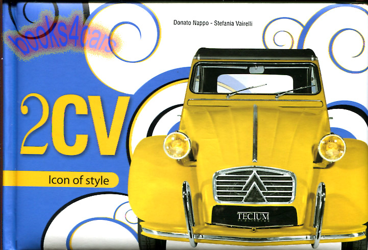 49-89 Citroen 2CV icon of style 185 pages with padded cover by Nappo & Vairelli