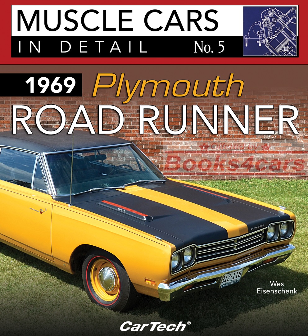 1969 Plymouth Road Runner Muscle Cars in Detail No. 5 by W. Eisenschenk 96pgs with over 120 color photos of RoadRunner