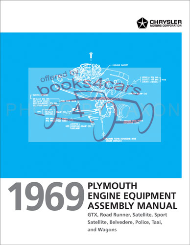 1969 Engine Equipment Assembly Manual for Plymouth Satellite GTX Road Runner Belvedere 106 pages