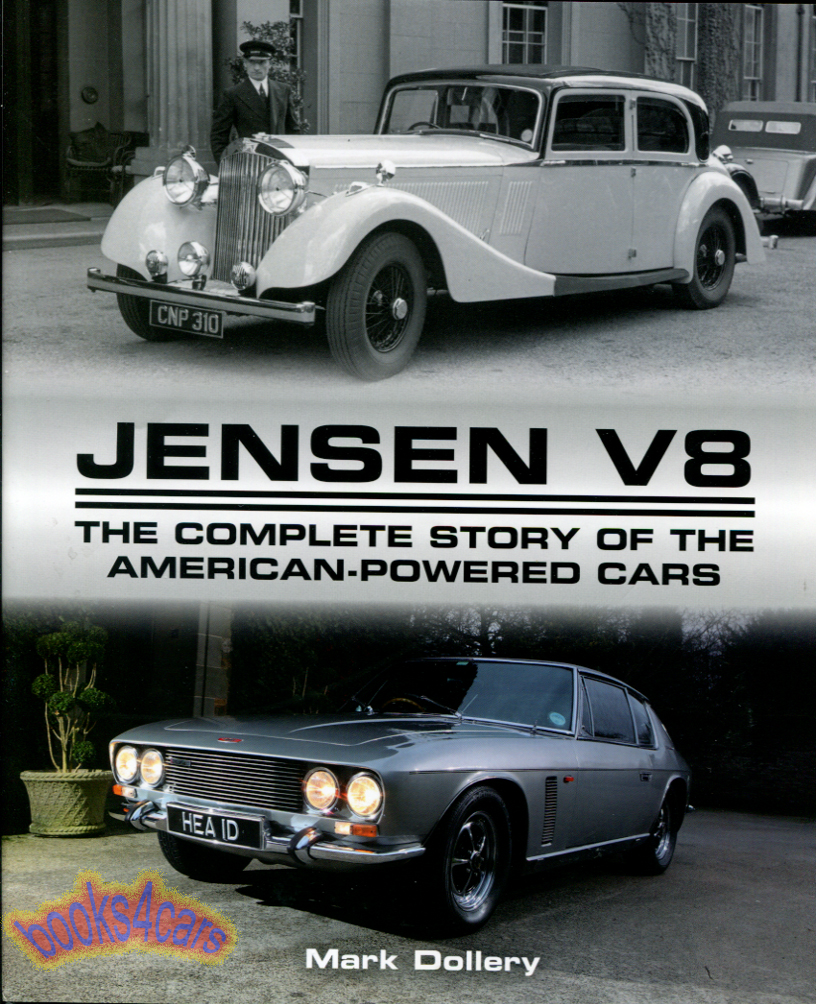 Jensen V8 complete story of the American Powered Cars 256 pgs hardcover by Dollery including CV8 Interceptor & other models