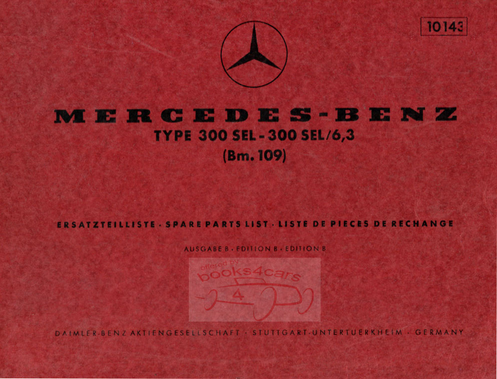 66-73 300SEL Parts Manual by Mercedes-Benz for all versions of 300 SEL incl 3.5 & 6.3 109 Chassis and Body Parts Manual with part numbers
