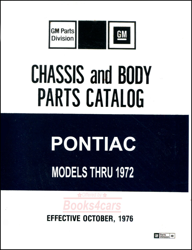 65-72 parts & Illustrations manual by Pontiac: 2,000 pages covering all GTO Tempest Bonneville Grand Prix Firebird & more...