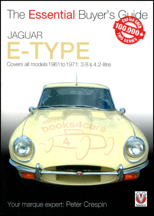 61-71 Jaguar E-Type Essential Buyer's Guide for all models of XKE 6 cyl both convertible roadster & coupe 3.8 & 4.2 64 pages by Booker