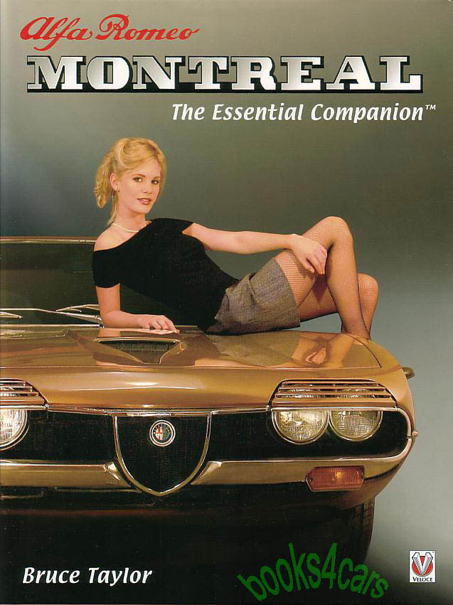 Alfa Romeo Montreal Essential Companion 320 pages hardcover by Bruce Taylor