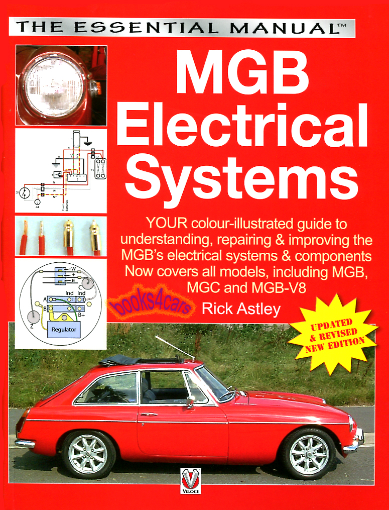 62-81 MGB Electrical Systems Manual by R Astley 192 pages
