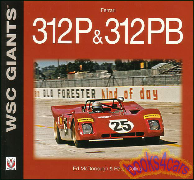 Ferrari 312P 312PB WSC Giants by Collins & McDonough 128 pages