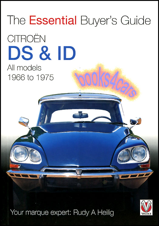 66-75 Citroen DS & ID The Essential Buyer's Guide 64pg by Rudy Heilig