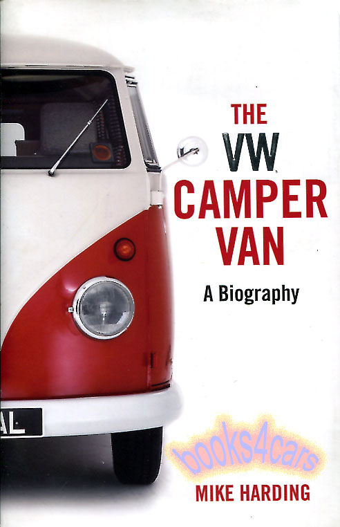 Volkswagen Camper Van Biography : a social history by M. Harding History of VW Campers 256 pages Hardcover