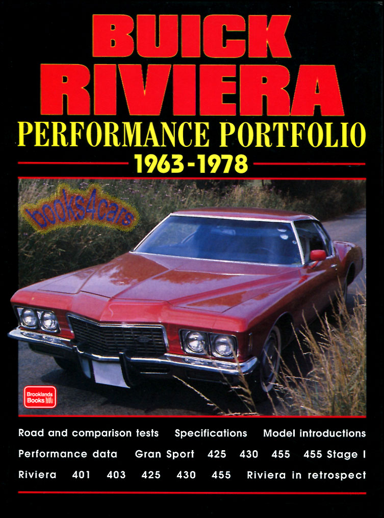 63-78 Riviera compilation of road test articles about Buick in 140 page Book form by Brooklands Performance Portfolio Series many black/white photos