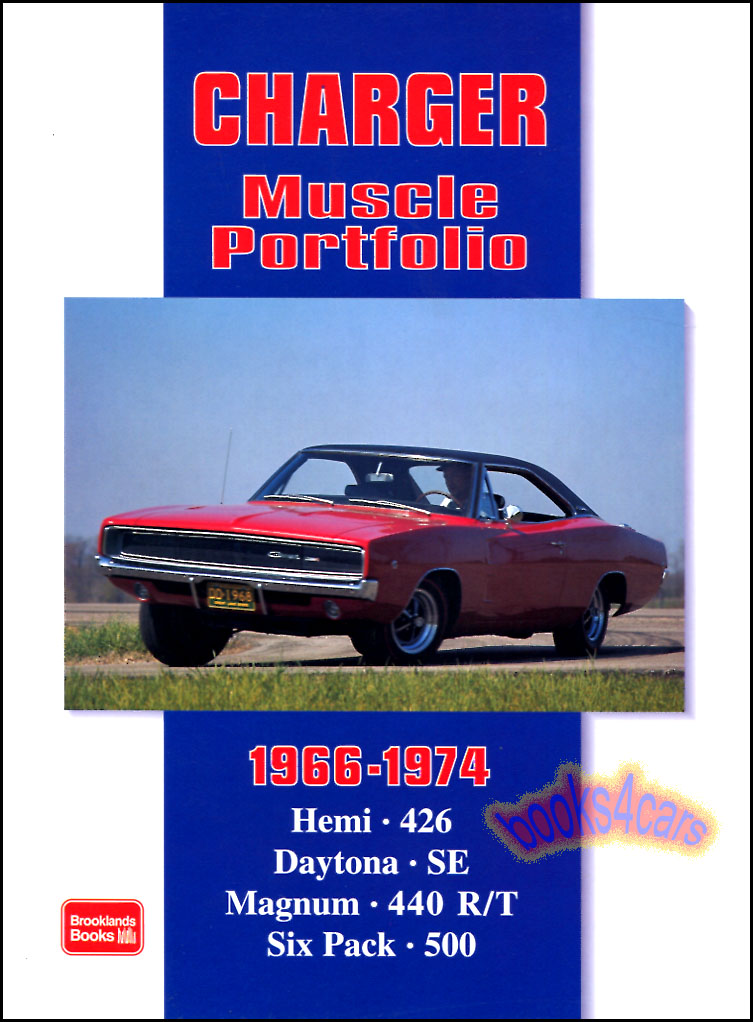 66-74 Charger Muscle Portfolio 140 pgs of articles compiled by Brooklands on big Dodge muscle car