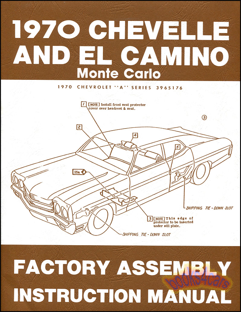 70 Chevelle El Camino Monte Carlo Assembly manual by Chevrolet
