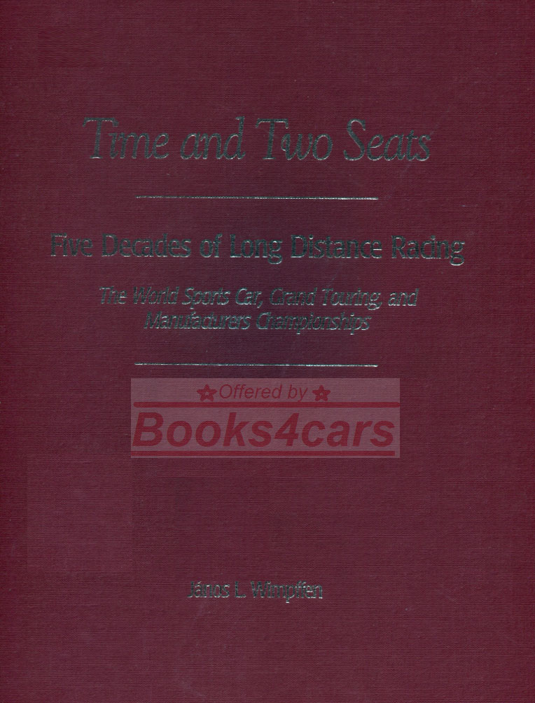 Time & Two Seats: 2,250 pages in two volumes in slip case The definitive work on all the FIA World Championship Races from 1953 through 1998 by Janos Wimpffen A rare & treasured collectors item Weighs 20 lbs