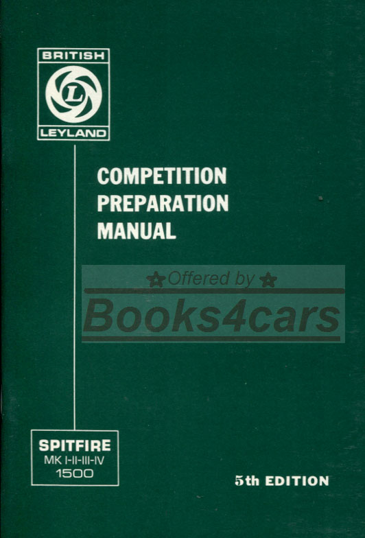 Competition preparation manual by Triumph for all Spitfires MK1-1500; 64 pages 1962-80