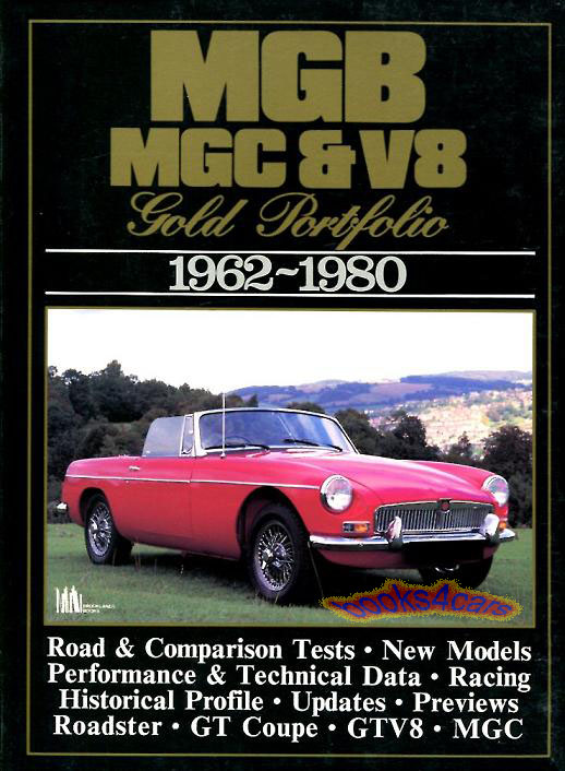 62-80 MGB MGC & V8 Gold Portfolio edition 180 page book of articles about the MG including all B C & GT versions compiled by Brooklands