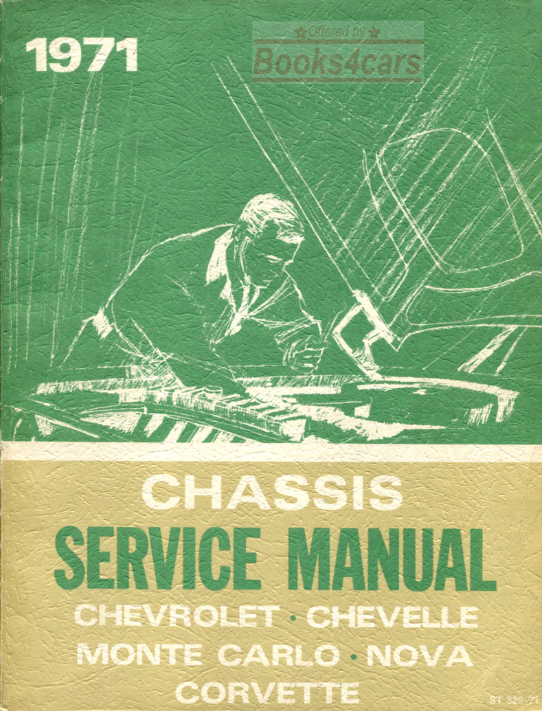 71 Chevy Shop Service Repair Manual 690 pages by Chevrolet for Chevelle Monte Carlo Nova Camaro Corvette Impala Caprice Kingswood & more...passenger car