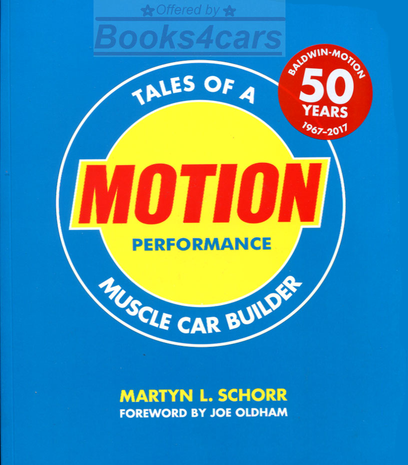 Baldwin Motion Performance muscle car builders 176 pages by M. Schorr