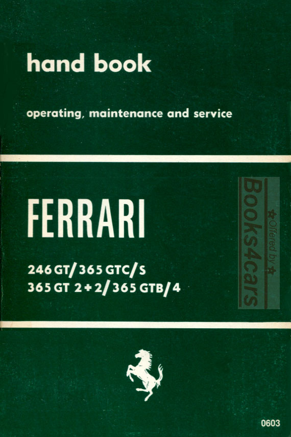 Owners Manual for 246GT 365GTC 365GTS 365GTB/4 Daytona & 365GT 2+2 Ferrari