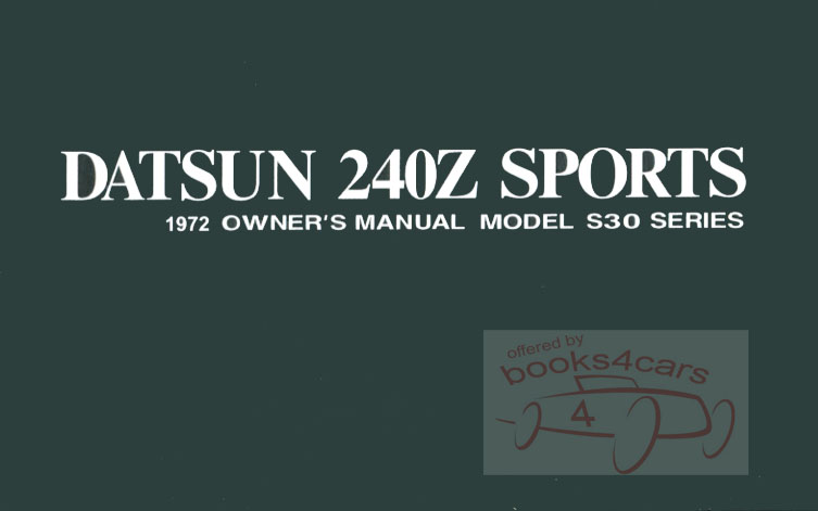 72 240Z Owner's manual by Datsun