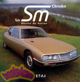 La SM Citroen by de Serres in French Hardcover illustrated history over 160 pages