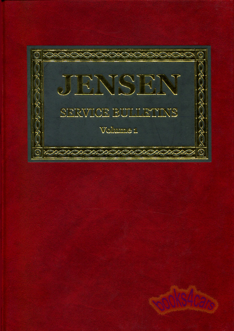 71-74 Jensen Service & Parts Bulletins Volume 1 by R. Calver all Bulletins for all Jensen Models & other documents of interest Indexes 560 pages with 260 illustrations