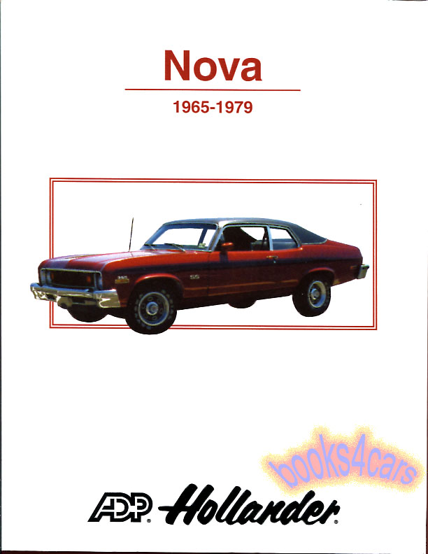 68-79 Chevrolet Nova Interchange parts manual by Hollander; 300 pgs.
