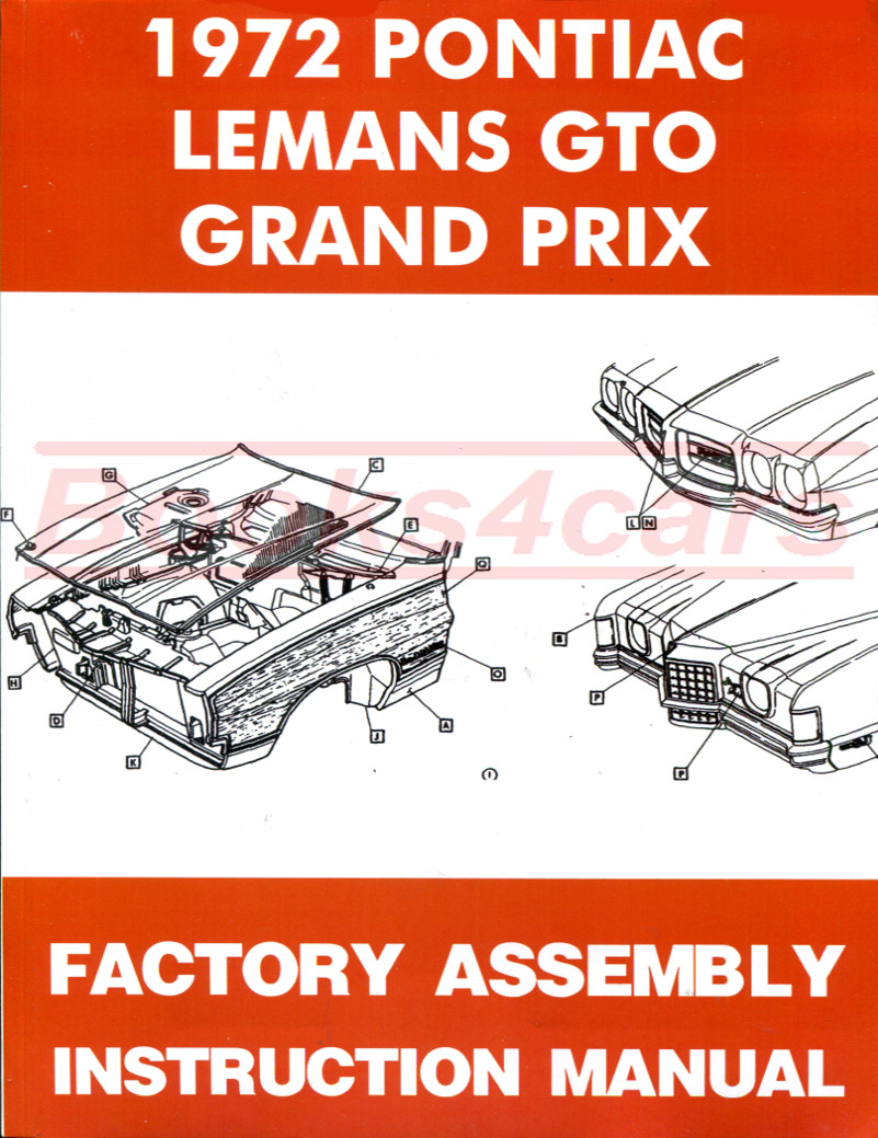 72 LeMans GTO Grand Prix Assembly manual by Pontiac 200+ pages