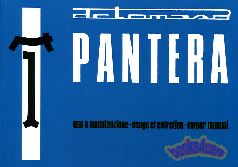 Owners manual for chrome bumpered Pantera by DeTomaso & Ford 80 pages Blue cover