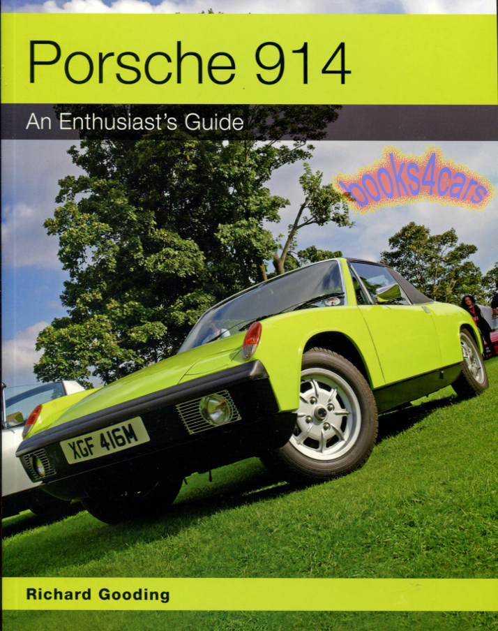 69-76 Porsche 914 Enthusiasts Guide 160 pages by R. Gooding