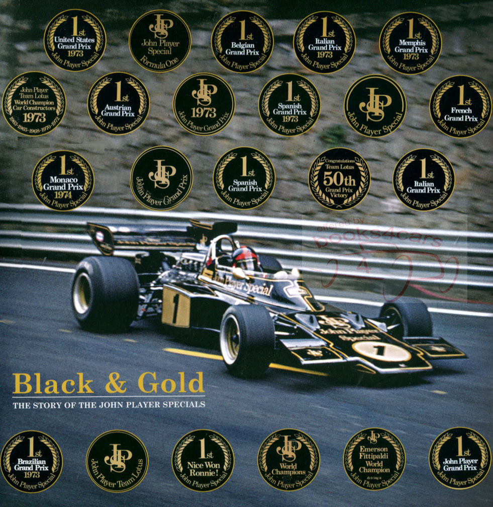 Black & Gold: The Story of the John Player Specials by Johnny Tipler 400 pages 1000 illustrations
