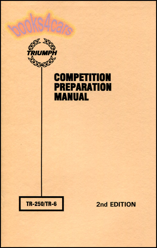 69-76 Competition Preparation Manual for TR6 & TR250 Sportscars by Kas Kasner for Triumph