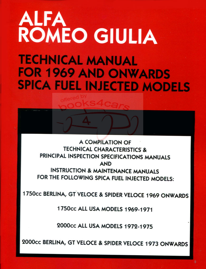 69-79 Giulia series Shop Service Repair Manual Technical info by Alfa Romeo 266 pages for Spica Injection Spider GTV Berlina Sprint 2000 1750