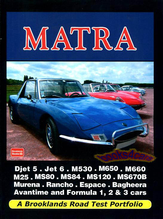 65-83 Matra A Brooklands Road Test Portfolio of 82 articles on all models including performance data and specifications as well as driving impressions in 200 pages covering Talbot Simca and many more