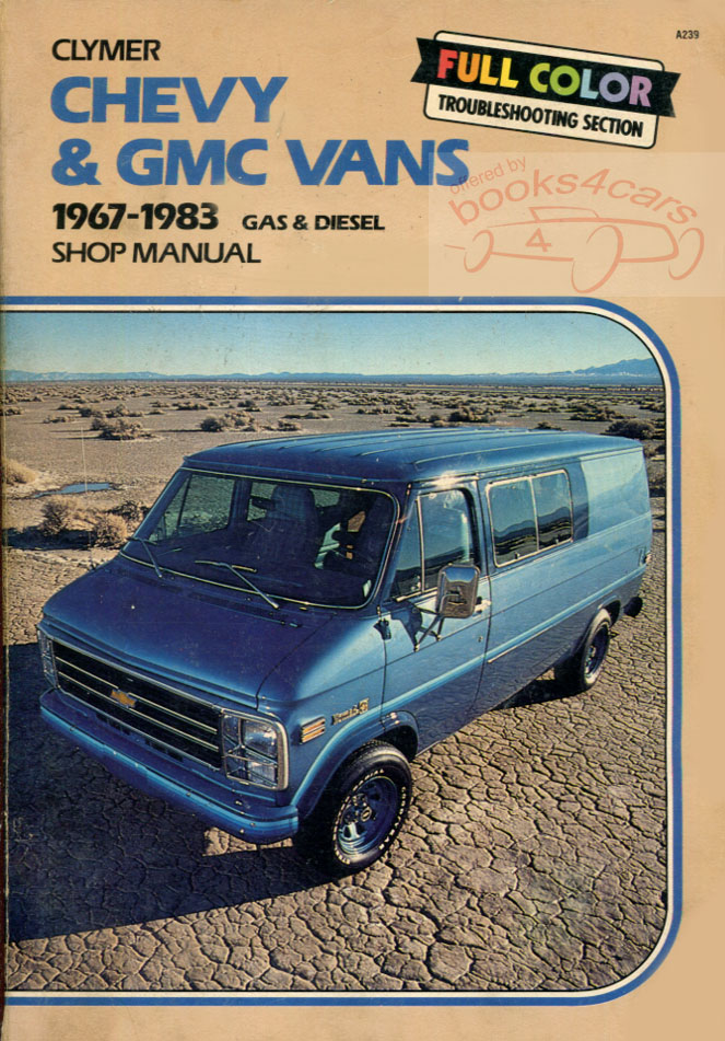 67-86 Chevrolet & GMC Van Shop Service Repair Manual covering by Clymer including Gas & Diesel 277 pages G10 G20 G30