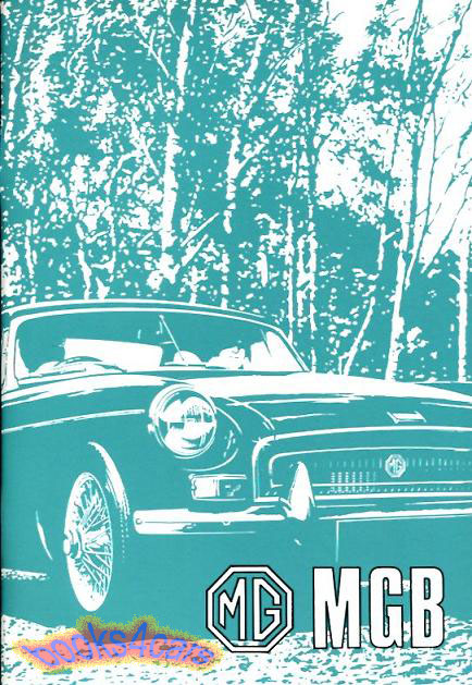 73-74 MGB & GT Owners manual by MG; 95 pgs. AKD7598