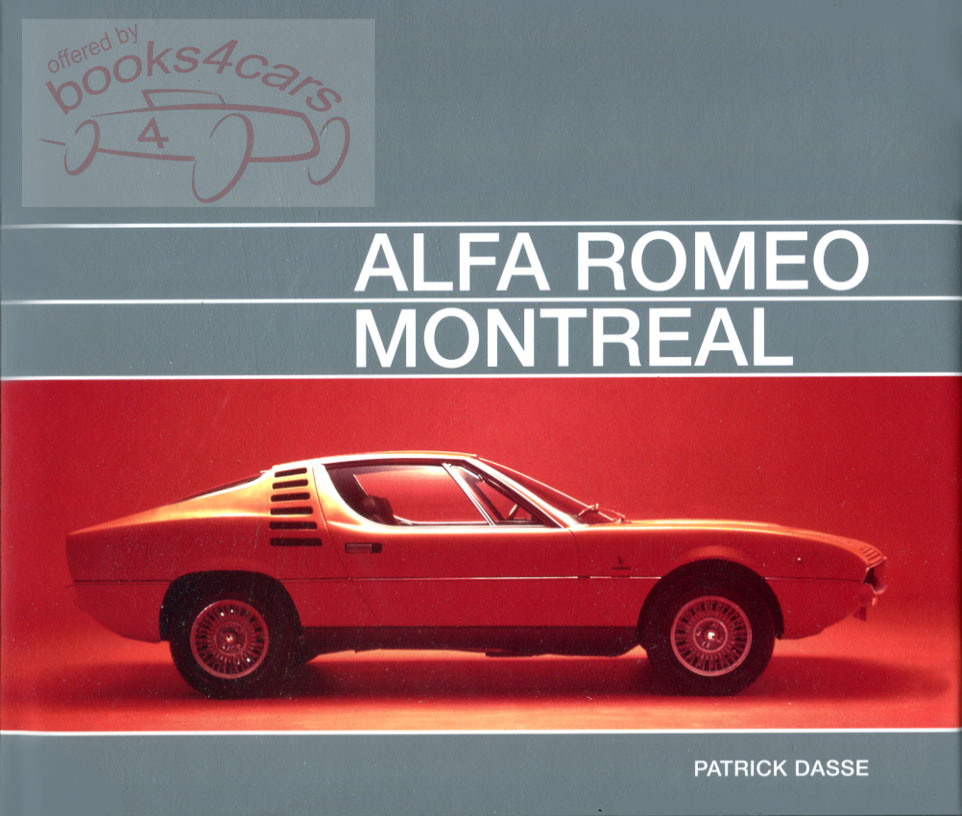 Alfa Romeo Montreal by Patrick Dasse Hardcover 264 pages with over 200 photographs