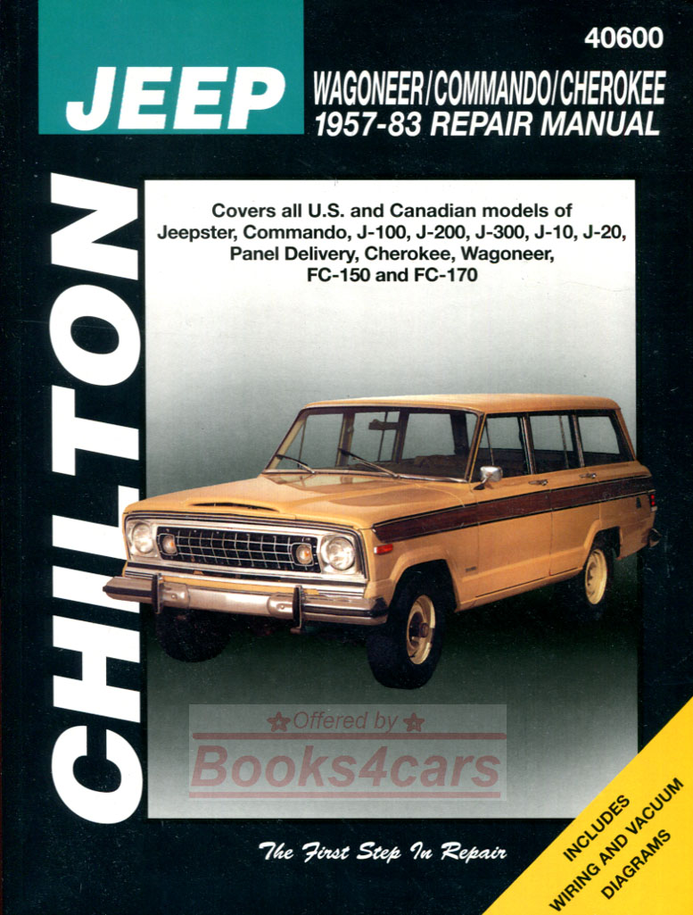 57-83 Jeep J-Series Large Format shop service Repair Manual covers Cherokee Commando FC-150 & 170 Jeepster Wagoneer Panel Delivery J100 200 300, J10 J20 pickup truck By Chilton
