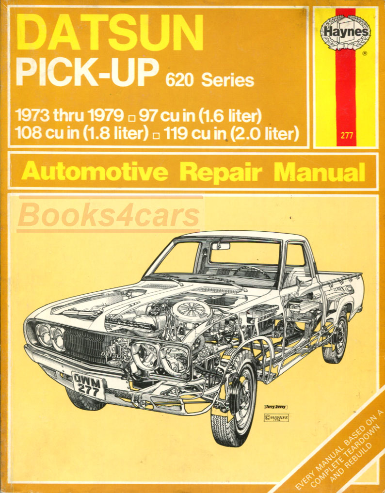 Pick up books. Datsun pick up 1973. Datsun 620 pick-up 1973. Datsun Truck 620. Owners Workshop manual Delirian.
