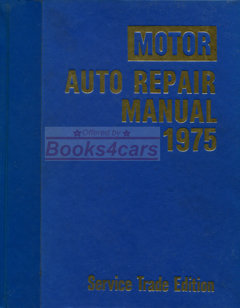 1969-1975 Motors shop service repair manual for all American Domestic cars Ford GM Chrysler by Motor's Motor