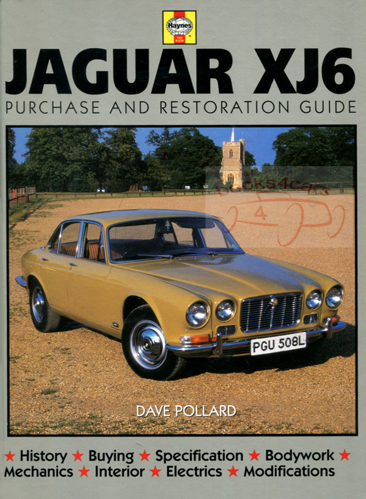 Purchase & Restoration Manual for 68-87 Jaguar XJ6 Hardbound by Dave Pollard Series 1 2 3 History Buying Specification bodywork mechanics interior electrics modifications restore Haynes