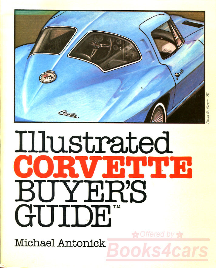 Illustrated Corvette buyers guide by Michael Antonick; 4th ed. includes '97 C5; 176 pgs.