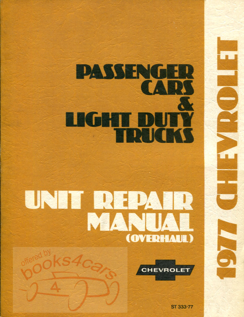 77 overhaul supplement for all car & truck 1977 models by Chevrolet