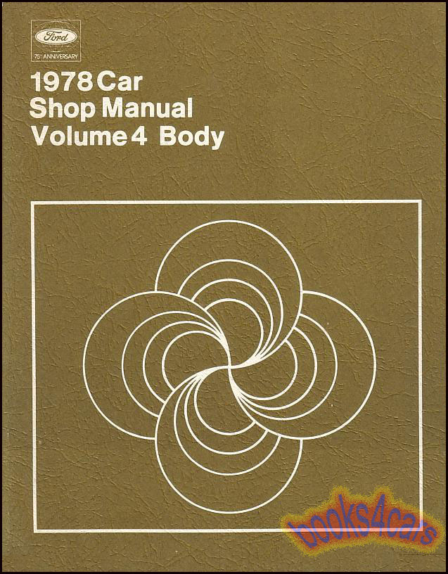 78 Car Body Shop Service repair Manual (Vol 4.) for Ford, Mercury, & Lincoln '78 models