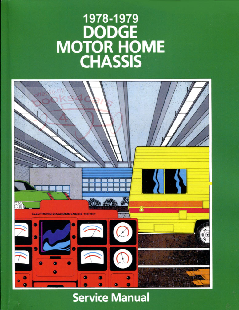 78-79 Motorhome Shop Service Manual models: M-300 - M-600 by Dodge