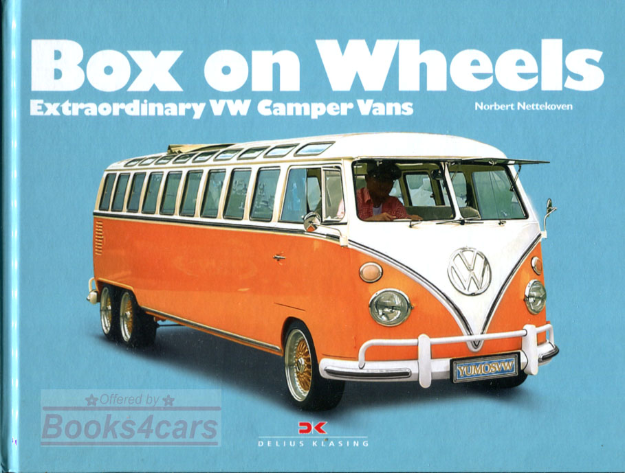 Box on Wheels Extraordinary VW Volkswagen Camper Vans 144 pgs hardcover by N. Nettekoven